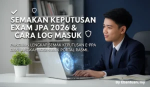 Semakan Keputusan Exam JPA 2026 & Cara Log Masuk