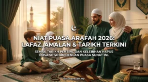 Niat Puasa Arafah 2026: Lafaz, Amalan & Tarikh Terkini