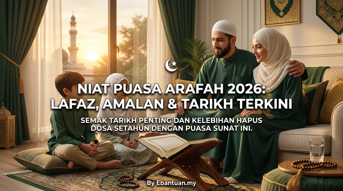 Niat Puasa Arafah 2026: Lafaz, Amalan & Tarikh Terkini