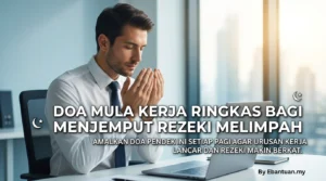 Doa Mula Kerja Ringkas Bagi Menjemput Rezeki Melimpah