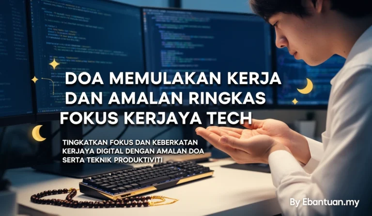 Doa Memulakan Kerja Dan Amalan Ringkas Fokus Kerjaya Tech