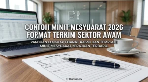 Contoh Minit Mesyuarat 2026 Format Terkini Sektor Awam