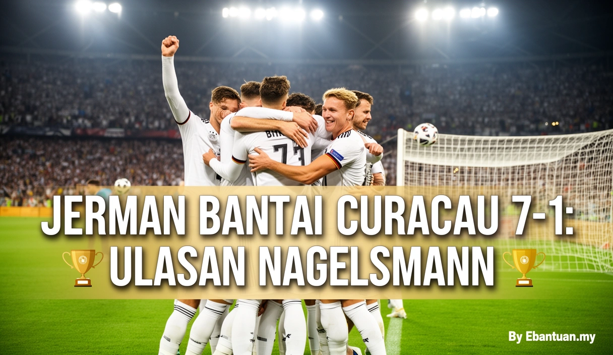 Jerman Bantai Curacao 7-1: Ulasan Nagelsmann 1 Jerman Bantai Curacao 7-1: Ulasan Nagelsmann