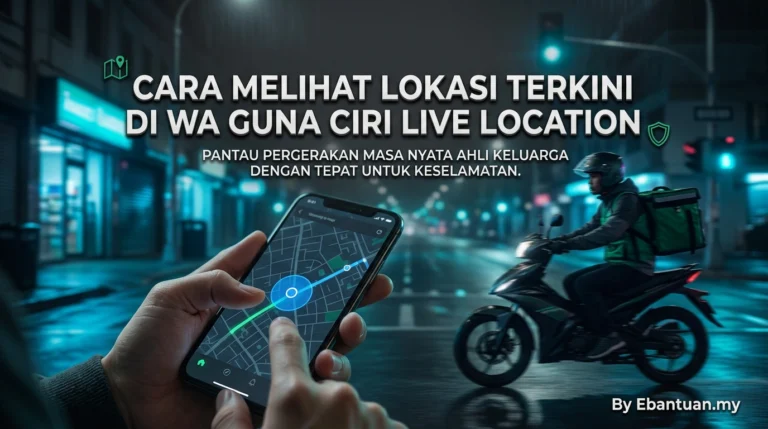 Cara Melihat Lokasi Terkini di WA Guna Ciri Live Location