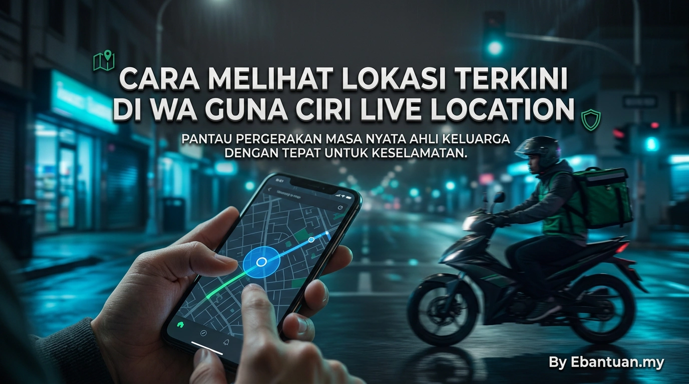 Cara Melihat Lokasi Terkini di WA Guna Ciri Live Location