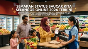 Semakan Status Baucar Kita Selangor Online 2026 Terkini