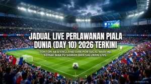 Jadual Live Perlawanan Piala Dunia (DAY 10) 2026 Terkini