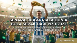 Senarai Juara Piala Dunia Bola Sepak Dari 1930-2022