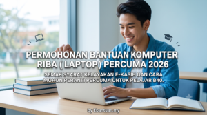 Permohonan Bantuan Komputer Riba (Laptop) Percuma 2026