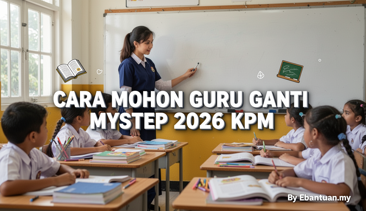 Cara Mohon Guru Ganti MySTEP 2026 KPM