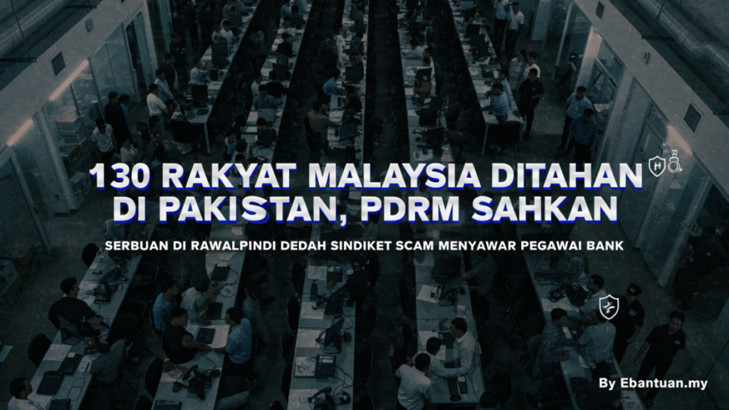 130 Rakyat Malaysia Ditahan di Pakistan, PDRM Sahkan
