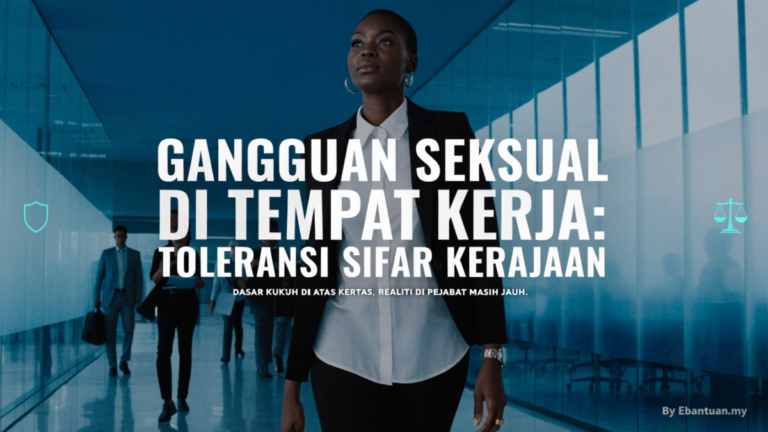 Gangguan Seksual di Tempat Kerja: Toleransi Sifar Kerajaan