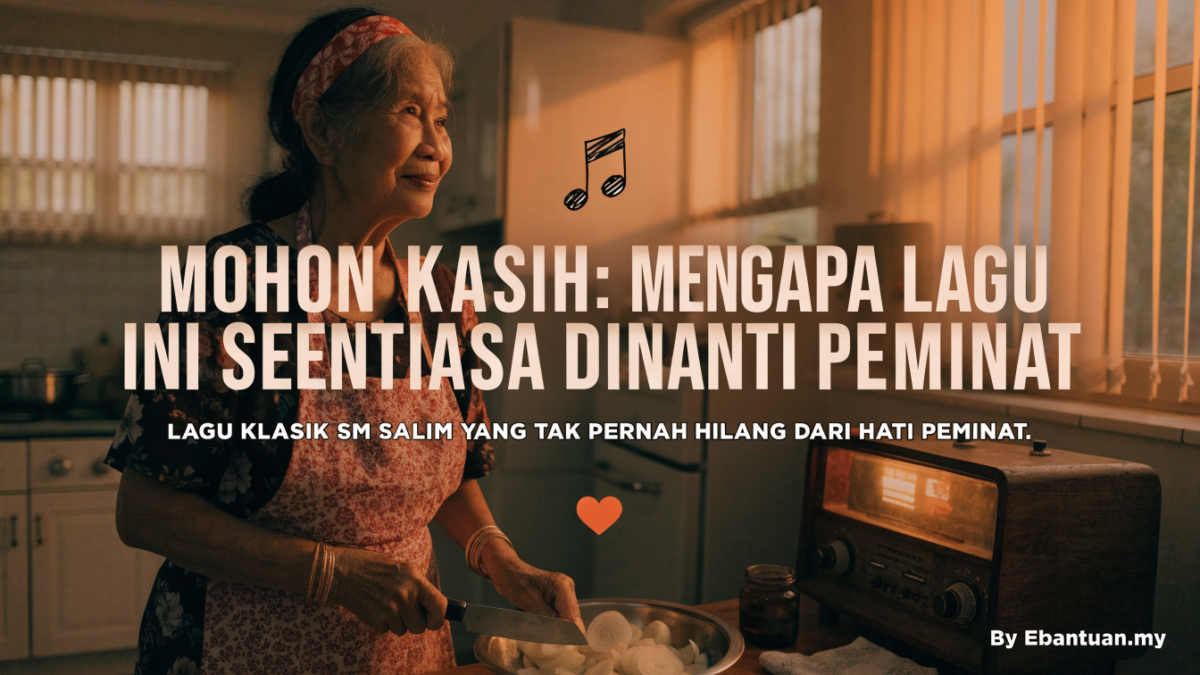 Mohon Kasih: Mengapa Lagu Ini Sentiasa Dinanti Peminat