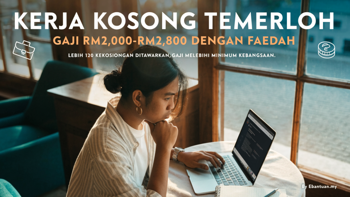 Kerja Kosong Temerloh: Gaji RM2,000-RM2,800 Dengan Faedah