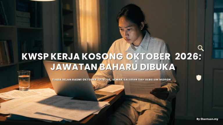 KWSP Kerja Kosong Oktober 2026: Jawatan Baharu Dibuka