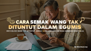 Cara Semak Wang Tak Dituntut Dalam eGumis