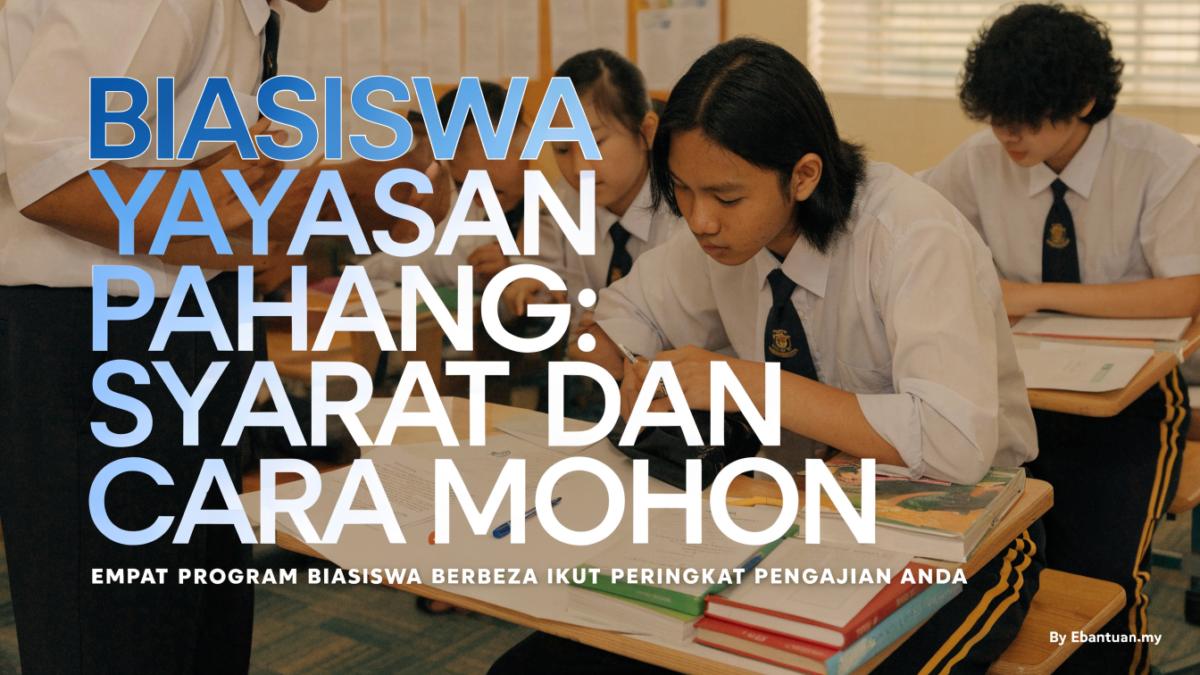 Biasiswa Yayasan Pahang: Syarat dan Cara Mohon 1 Biasiswa Yayasan Pahang: Syarat dan Cara Mohon