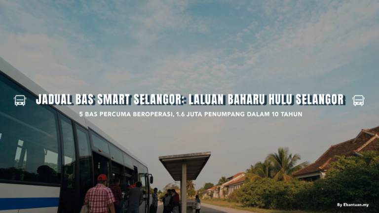 Jadual Bas Smart Selangor: Laluan Baharu Hulu Selangor