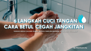 6 Langkah Cuci Tangan Cara Betul Cegah Jangkitan