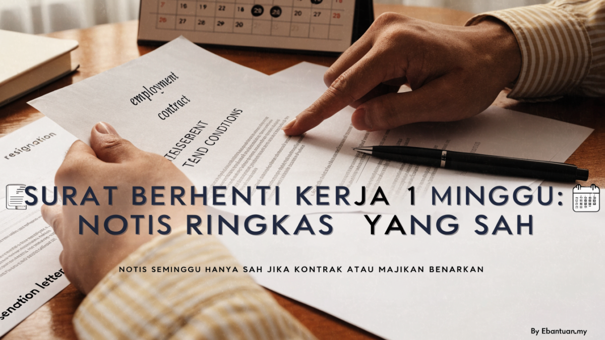 Surat Berhenti Kerja 1 Minggu: Notis Ringkas Yang Sah 1 Surat Berhenti Kerja 1 Minggu: Notis Ringkas Yang Sah