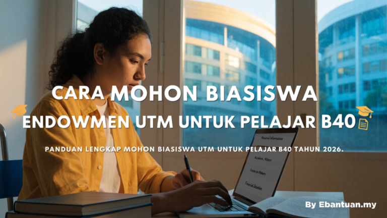 Cara Mohon Biasiswa Endowmen UTM untuk Pelajar B40