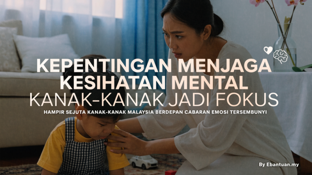 Kepentingan Menjaga Kesihatan Mental Kanak-Kanak Jadi Fokus