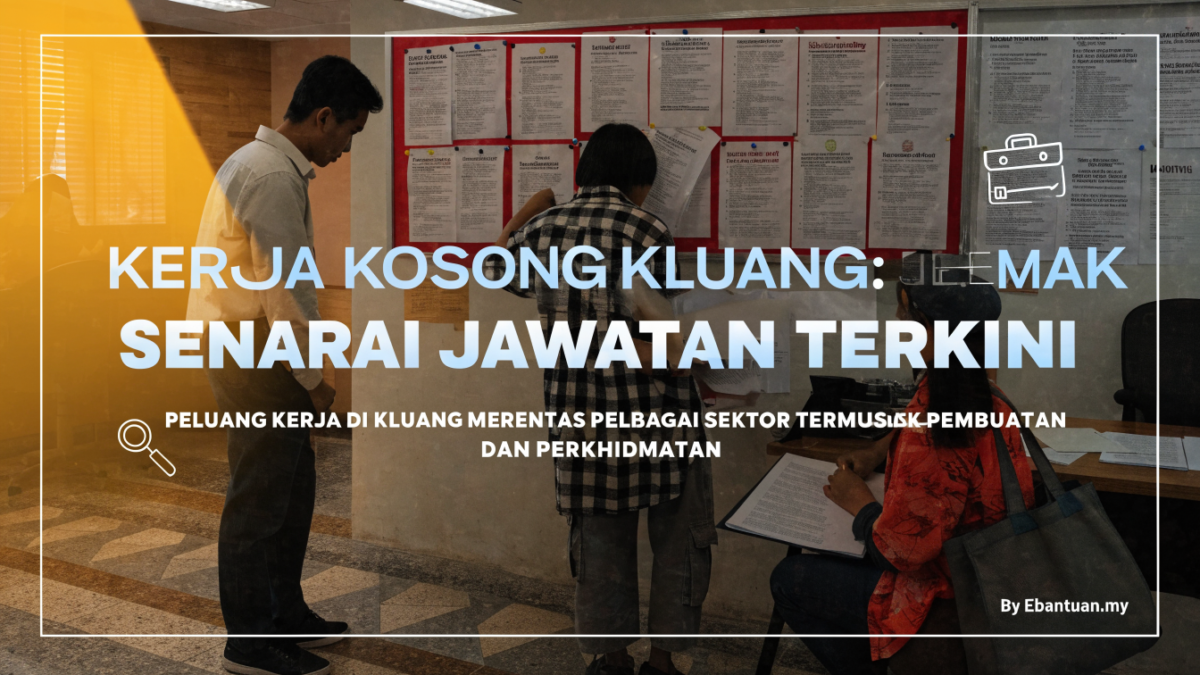 Kerja Kosong Kluang: Semak Senarai Jawatan Terkini