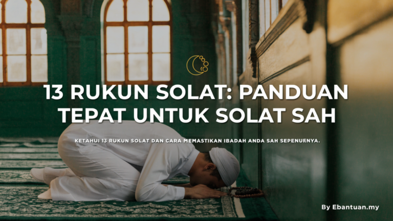 13 Rukun Solat: Panduan Tepat Untuk Solat Sah