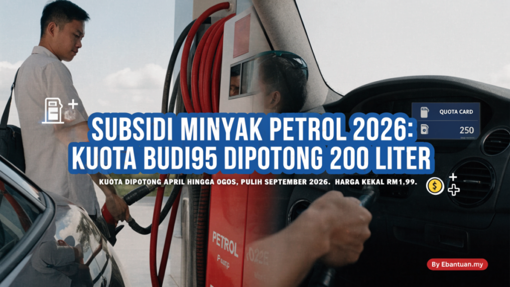 Subsidi Minyak Petrol 2026: Kuota BUDI95 Dipotong 200 Liter