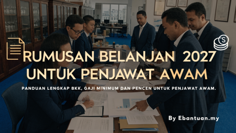 Rumusan Belanjawan 2027 Untuk Penjawat Awam