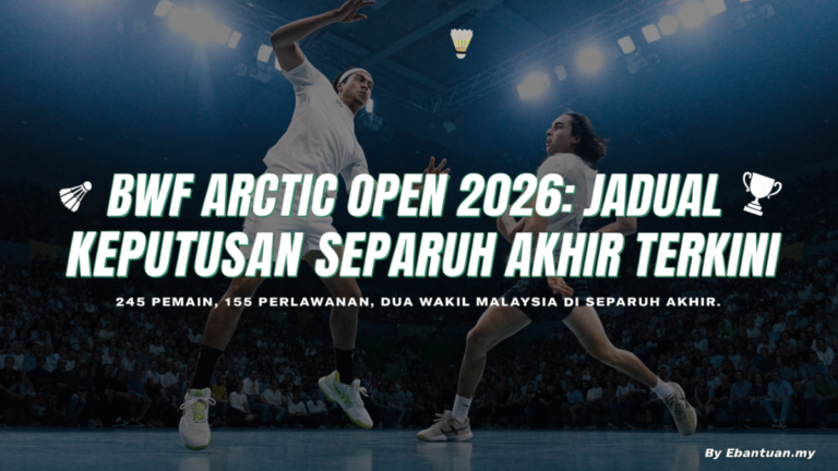 BWF Arctic Open 2026: Jadual & Keputusan Separuh Akhir Terkini