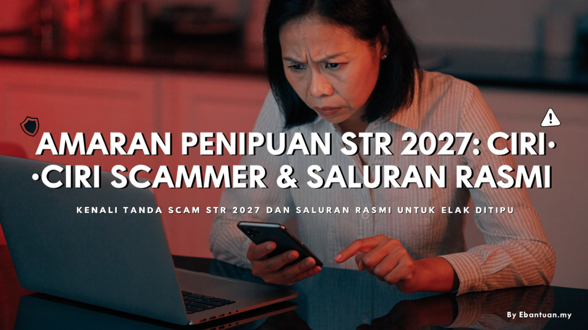 Amaran Penipuan STR 2027: Ciri-Ciri Scammer & Saluran Rasmi