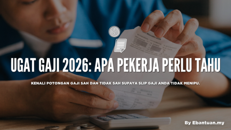 Ugat Gaji 2026: Apa Pekerja Perlu Tahu