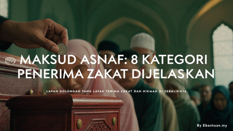 Maksud Asnaf: 8 Kategori Penerima Zakat Dijelaskan