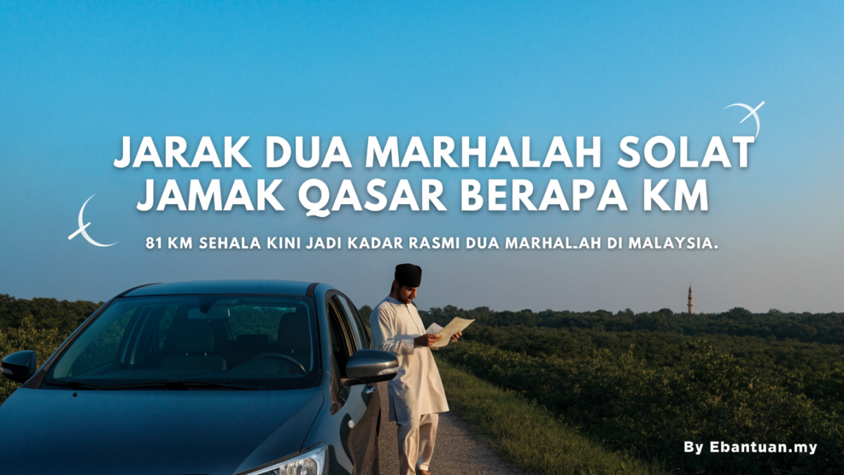 Jarak Dua Marhalah Solat Jamak Qasar Berapa KM