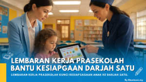 Lembaran Kerja Prasekolah Bantu Kesiapsiagaan Darjah Satu
