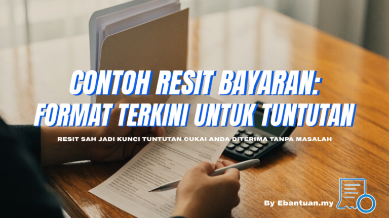 Contoh Resit Bayaran: Format Terkini Untuk Tuntutan