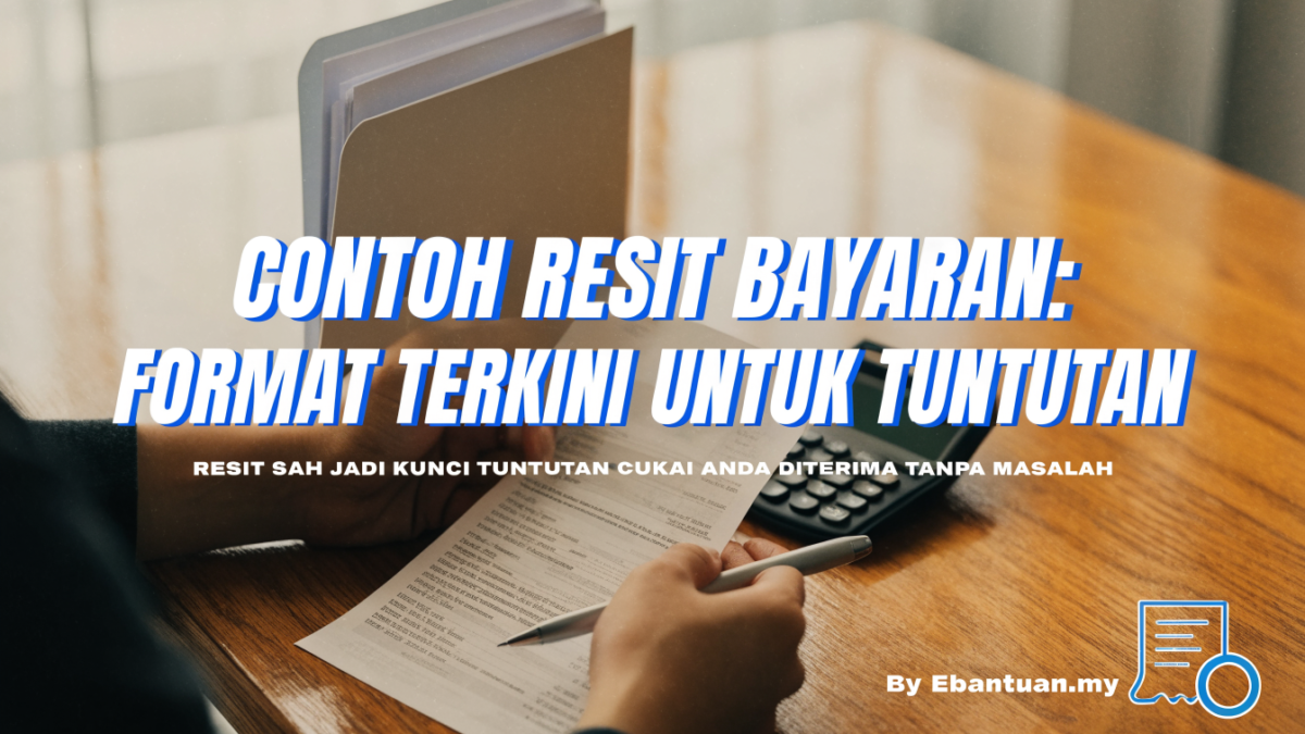 Contoh Resit Bayaran: Format Terkini Untuk Tuntutan