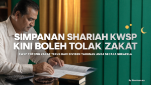 Simpanan Shariah KWSP Kini Boleh Tolak Zakat