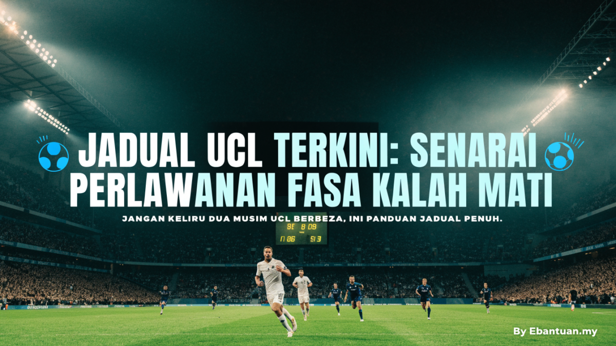 Jadual UCL Terkini: Senarai Perlawanan Fasa Kalah Mati
