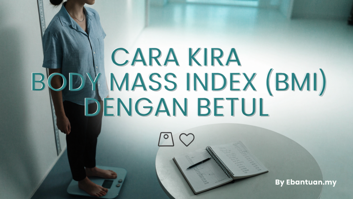 Cara Kira Body Mass Index (BMI) Dengan Betul 1 Cara Kira Body Mass Index (BMI) Dengan Betul