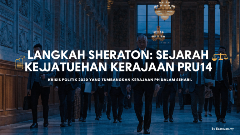 Langkah Sheraton: Sejarah Kejatuhan Kerajaan PRU14