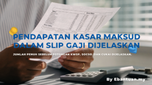 Pendapatan Kasar Maksud Dalam Slip Gaji Dijelaskan